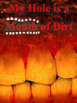 My Hole is a Mouth of Dirt cover