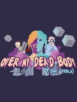 Over My Dead Body (For You) cover