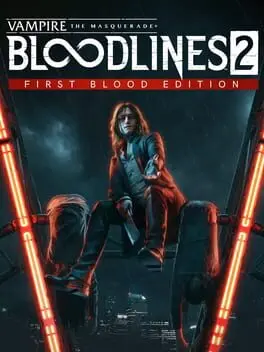 Vampire: The Masquerade - Bloodlines 2 First Blood Edition cover