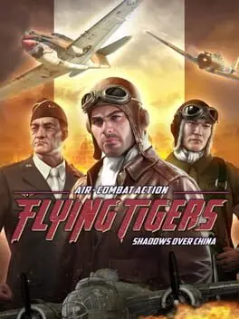 Flying Tigers: Shadows Over China background