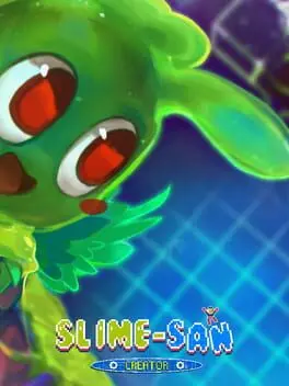 Slime-san: Creator background