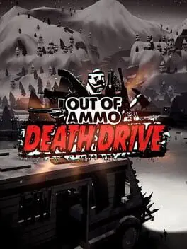 Out of Ammo: Death Drive cover