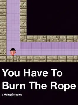 You Have to Burn the Rope cover