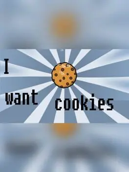 I want cookies cover
