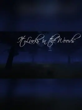 It Lurks in the Woods cover