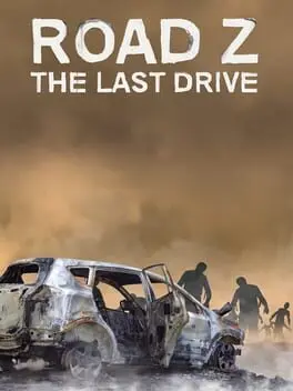 Road Z : The Last Drive cover