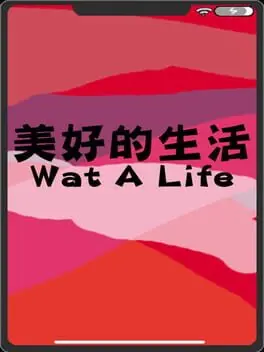 Wat A Life cover
