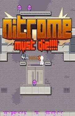 Nitrome Must Die cover