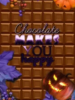 Chocolate makes you happy: Halloween cover