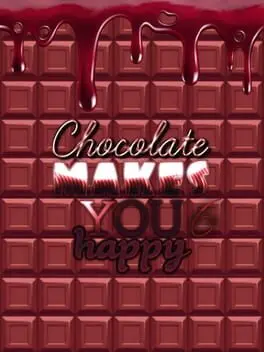 Chocolate makes you happy 6 cover