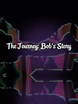 The Journey: Bob's Story cover
