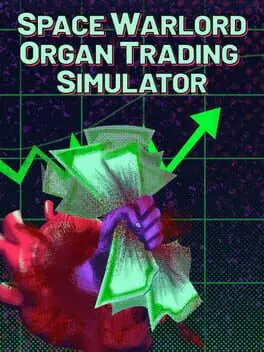 Space Warlord Organ Trading Simulator background