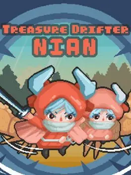 Treasure Drifter: Nian background