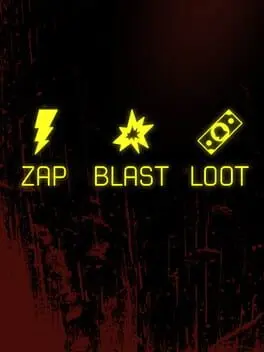 Zap, Blast, Loot cover
