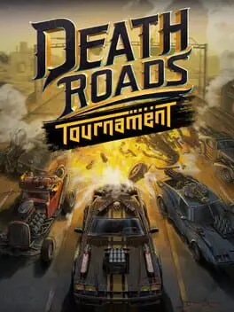 Death Roads: Tournament background