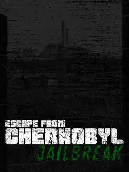Escape from Chernobyl: Jailbreak cover