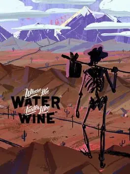Where the Water Tastes Like Wine background