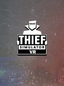 Thief Simulator VR background