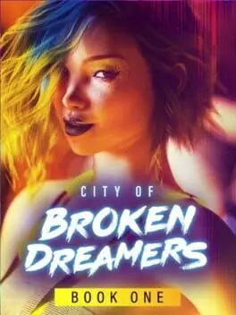 City of Broken Dreamers: Book One background