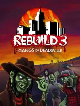 Rebuild 3: Gangs of Deadsville background