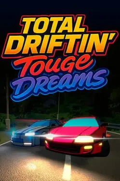 Total Driftin': Touge Dreams cover art