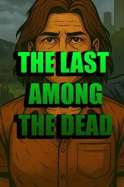 The Last Among The Dead cover