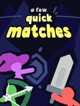A Few Quick Matches background