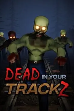 Dead in Your TrackZ cover