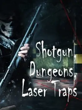 Shotgun, Dungeons, Laser Traps cover