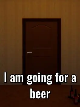 I Am Going for a Beer cover