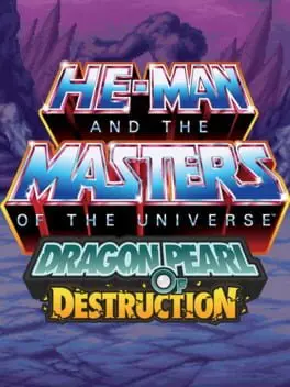 He-Man and the Masters of the Universe: Dragon Pearl of Destruction cover