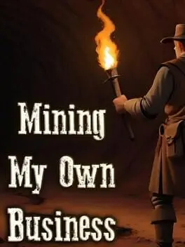 Mining My Own Business cover