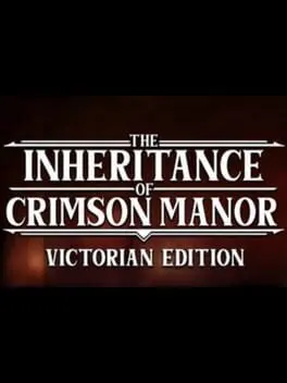 The Inheritance of Crimson Manor: Victorian Edition cover