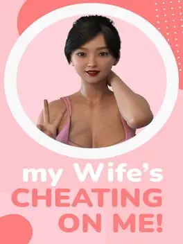 My Wife's Cheating on Me! cover
