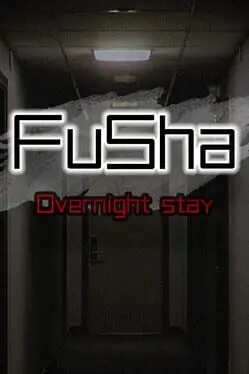 FuSha: Overnight Stay cover