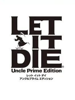 Let It Die: Uncle Prime Edition cover