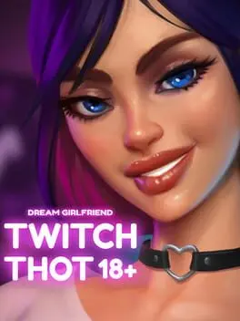 Dream Girlfriend: Twitch Thot cover