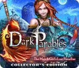 Dark Parables: The Match Girl's Lost Paradise - Collector's Edition cover