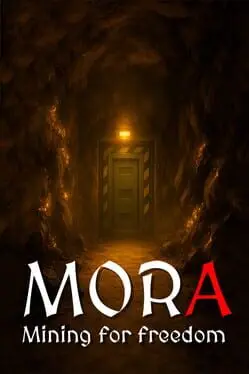 Mora: Mining for Freedom cover