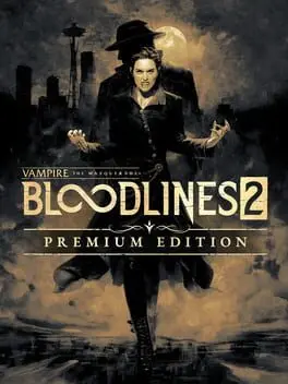 Vampire: The Masquerade - Bloodlines 2: Premium Edition cover
