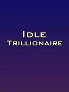 Idle Trillionaire cover