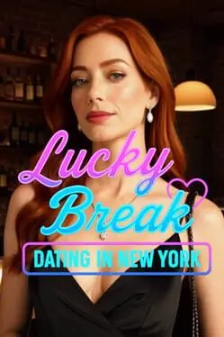 Lucky Break: Dating in New York background