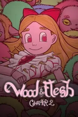 Wood & Flesh Chapter 2 cover art