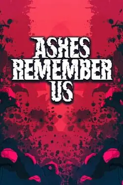 Ashes Remember Us background