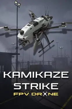 Kamikaze Strike: FPV Drone cover