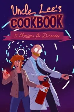 Uncle Lee’s Cookbook: Five Recipes for Disaster cover