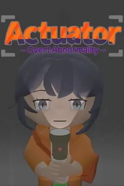 Actuator: Overt Abnormality background