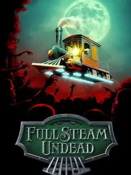 Full Steam Undead background