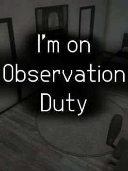 I'm on Observation Duty background