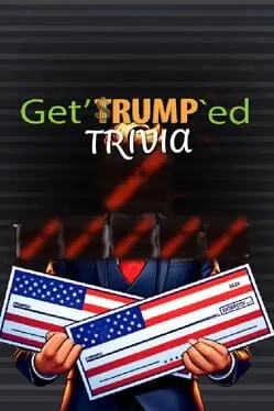 Get'Trump'ed Trivia cover